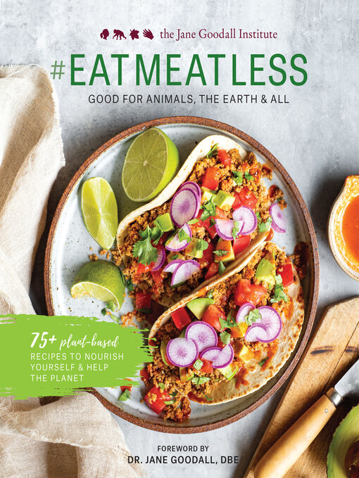 Title details for #EATMEATLESS by The Jane Goodall Institute - Available